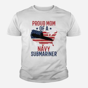 Submariner Submarines Veteran Proud Mom Of A Navy Submariner Youth T-shirt | Crazezy