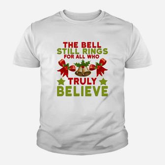 The Bell Still Rings For All Who Truly Believe Cool Youth T-shirt | Crazezy
