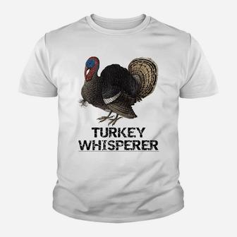 The Turkey Whisperer Funny Turkey Lover Turkey Hunting Gift Youth T-shirt | Crazezy CA