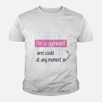 Warning I Am A Gymnast And Could Flip At Any Moment Youth T-shirt | Crazezy CA