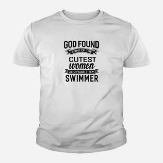 Womens God Found The Cutest Women Made Them Swimmer Youth T-shirt | Crazezy