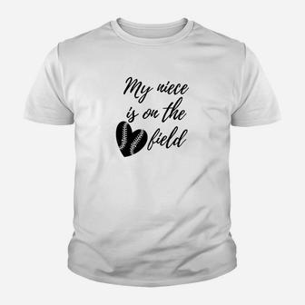 Womens My Niece Is On The Field Baseball Softball Aunt Auntie Youth T-shirt | Crazezy UK