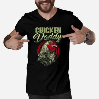 Chicken Daddy Chicken Dad Farmer Gift Poultry Farmer Men V-Neck Tshirt | Crazezy