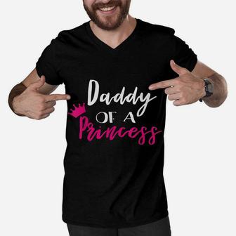 Daddy Of A Princess Shirt Funny Fathers Day Gifts Dad Men V-Neck Tshirt | Crazezy UK