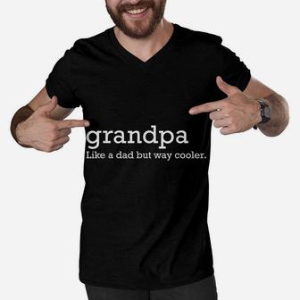 Grandpa Like A Dad But Way Cooler Men V-Neck Tshirt | Crazezy CA