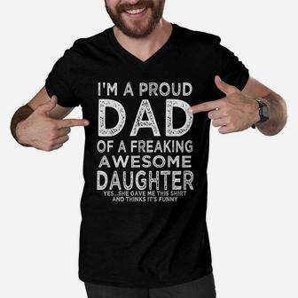 Mens I'm A Proud Dad Of A Freaking Awesome Daughter Fathers Day Men V-Neck Tshirt | Crazezy