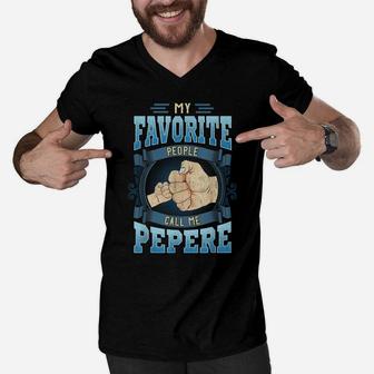 Mens My Favorite People Call Me Pepere Gifts Pepere Fathers Day Men V-Neck Tshirt | Crazezy DE