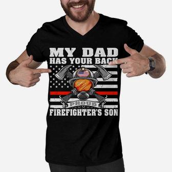 My Dad Has Your Back - Proud Firefighter's Son Family Gift Men V-Neck Tshirt | Crazezy