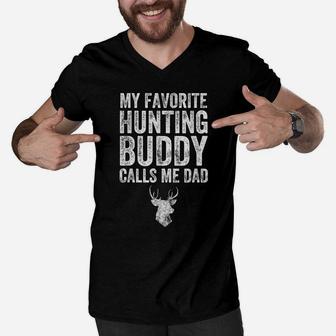 My Favorite Hunting Buddy Calls Me Dad - Hunter Tee Men V-Neck Tshirt | Crazezy