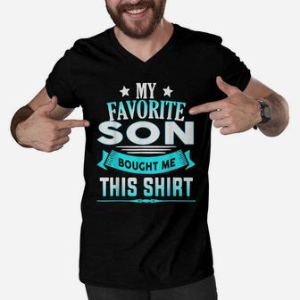 My Favorite Son Gave Me This Shirt Father’S Day Men V-Neck Tshirt | Crazezy AU