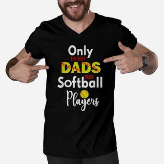 Softball Dad Stuff Gifts From Daughter Only The Best Dads Men V-Neck Tshirt | Crazezy