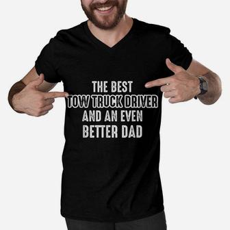 Tow Truck Driver Better Dad Trucker Gift Men V-Neck Tshirt | Crazezy