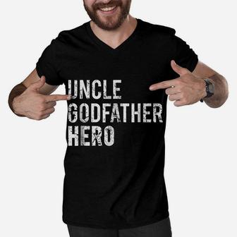 Uncle T Shirt Cool Awesome Godfather Hero Family Gift Tee Men V-Neck Tshirt | Crazezy