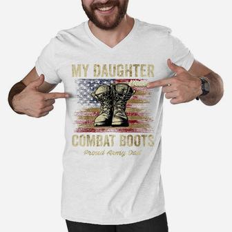 My Daughter Wears Combat Boots Proud Army Dad Veteran Day Men V-Neck Tshirt | Crazezy