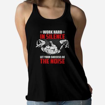 Best Gym Quotes Work Hard In Silence Let Your Success Be The Noise Ladies Flowy Tank | Crazezy DE