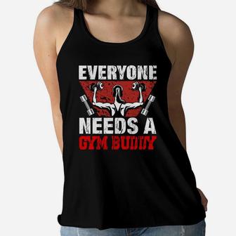 Everyone Needs A Gym Buddy Motivational Quotes Ladies Flowy Tank | Crazezy DE