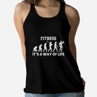 Fitness Evolution It Is A Way Of Life Ladies Flowy Tank | Crazezy AU