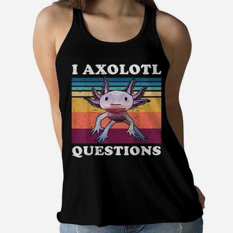 Funny I Axolotl Questions Retro Vintage Axolotl Lovers Kids Women Flowy Tank | Crazezy