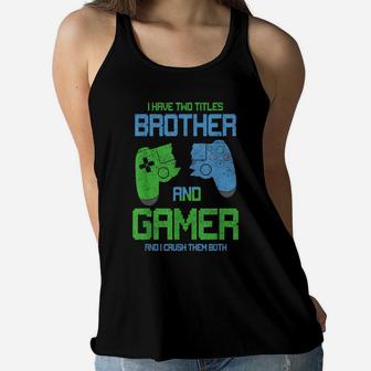 Gamer Kids Boys Gift Idea Video Games Lover Brother Gaming Women Flowy Tank | Crazezy UK