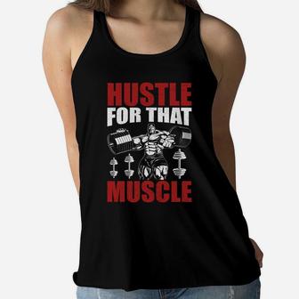 Hustle For That Muscles Fitness Training Ladies Flowy Tank | Crazezy AU