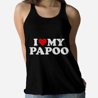 Kids I Love My Papoo Shirt Toddler, Boy, Girl, Youth, Baby Women Flowy Tank | Crazezy