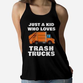 Kids Just A Kid Who Loves Trash Trucks Garbage Truck Women Flowy Tank | Crazezy