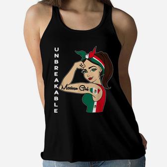 Mexican Girl Unbreakable Tee Mexico Flag Strong Latina Woman Women Flowy Tank | Crazezy
