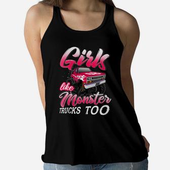 Monster Truck Girls Like Monster Trucks Too Women Flowy Tank | Crazezy