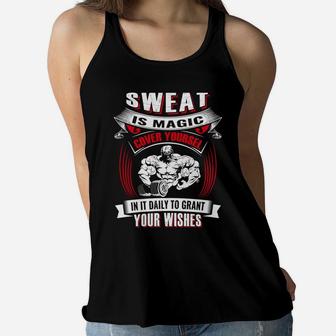 Sweat Is Magic Cover Yourself In It Daily To Grant Your Wishes For Being Strong Gymer Ladies Flowy Tank | Crazezy AU