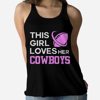 This Girl Loves Her Cowboys Cute Texas Dallas Women Flowy Tank | Crazezy UK