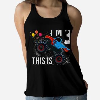 This Is How I Roll Monster Truck 3Rd Birthday Shirt Boy Sweatshirt Women Flowy Tank | Crazezy UK