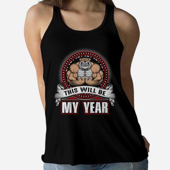 This Will Be My Year Happy Gymer With Workout Ladies Flowy Tank | Crazezy AU
