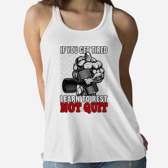 If You Get Tired Learn To Rest Not Quit Gymnastic Motivation Ladies Flowy Tank | Crazezy