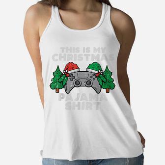 This Is My Christmas Pajama Shirt Video Games Boys Men Xmas Women Flowy Tank | Crazezy UK