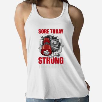 Workout Lovers Sore Today Strong Tomorrow Ladies Flowy Tank | Crazezy DE