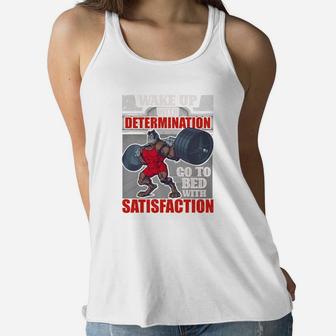 Workout Quotes Wake Up With Determination Go To Bed With Satisfaction Ladies Flowy Tank | Crazezy