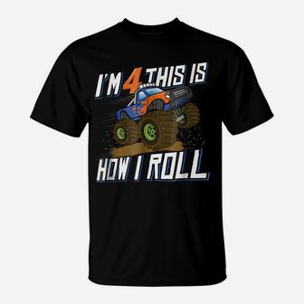 4Th Birthday Monster Truck Boys I'm 4 This Is How I Roll Tee T-Shirt | Crazezy DE