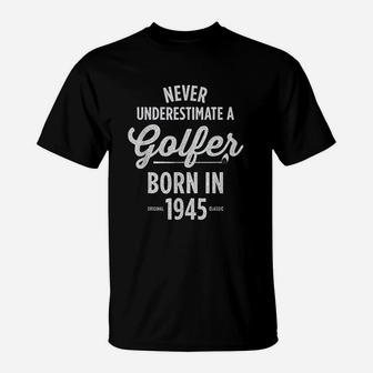 76 Year Old Golfer Golfing 1945 76th Birthday T-Shirt | Crazezy DE