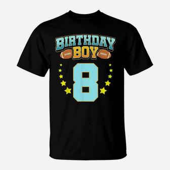 8th Birthday For Boys Football 8 Years Old Kids Gift T-Shirt | Crazezy DE