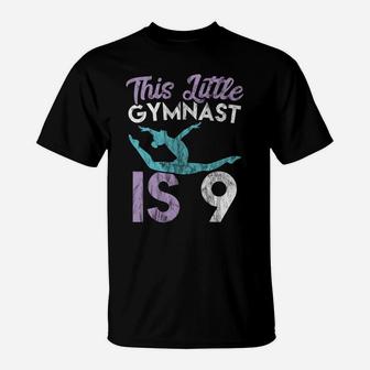 9 Year Old Birthday For Girls Little Gymnast Is 9 T-Shirt | Crazezy