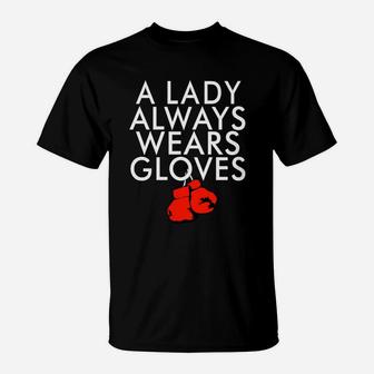 A Lady Always Wears Gloves Boxing Coach Spar T Shirt T-Shirt | Crazezy