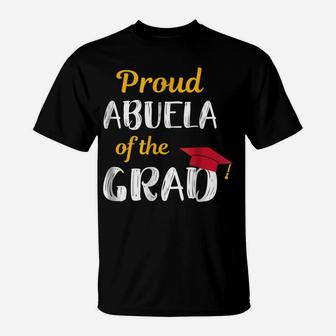 Abuela Of Graduate Shirt Proud Grandma Graduation Tee T-Shirt | Crazezy