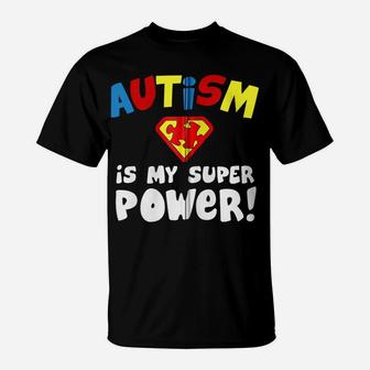 Autism Is My Superpower Autism Awareness Gift Zip Hoodie T-Shirt | Crazezy