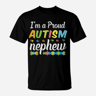 Autism Nephew Awareness I'm A Proud Autism Nephew Warrior T-Shirt | Crazezy