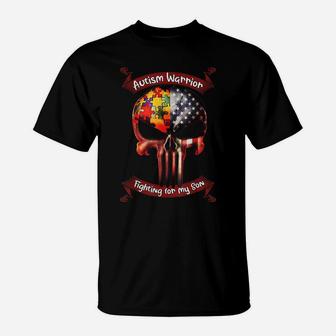 Autism Warrior Fighting For My Son Gifts For Mom Dad Parents T-Shirt | Crazezy CA