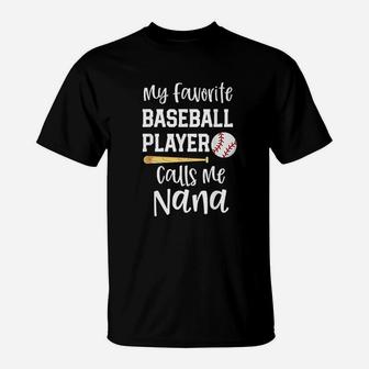 Baseball Grandma My Favorite Player Calls Me Nana T-Shirt | Crazezy