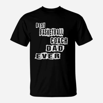 Best Basketball Coach Dad Ever Football Coach T-Shirt | Crazezy AU