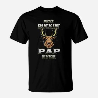 Best Buckin' Pap Ever Deer Hunting Bucking Father Grandpa T-Shirt | Crazezy DE