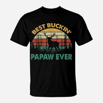 Best Buckin' Papaw Ever Deer Hunting Bucking Father T-Shirt | Crazezy