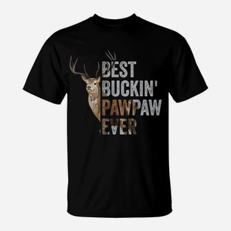 Best Buckin' Pawpaw Ever Tee Deer Hunting Bucking Father T-Shirt | Crazezy UK